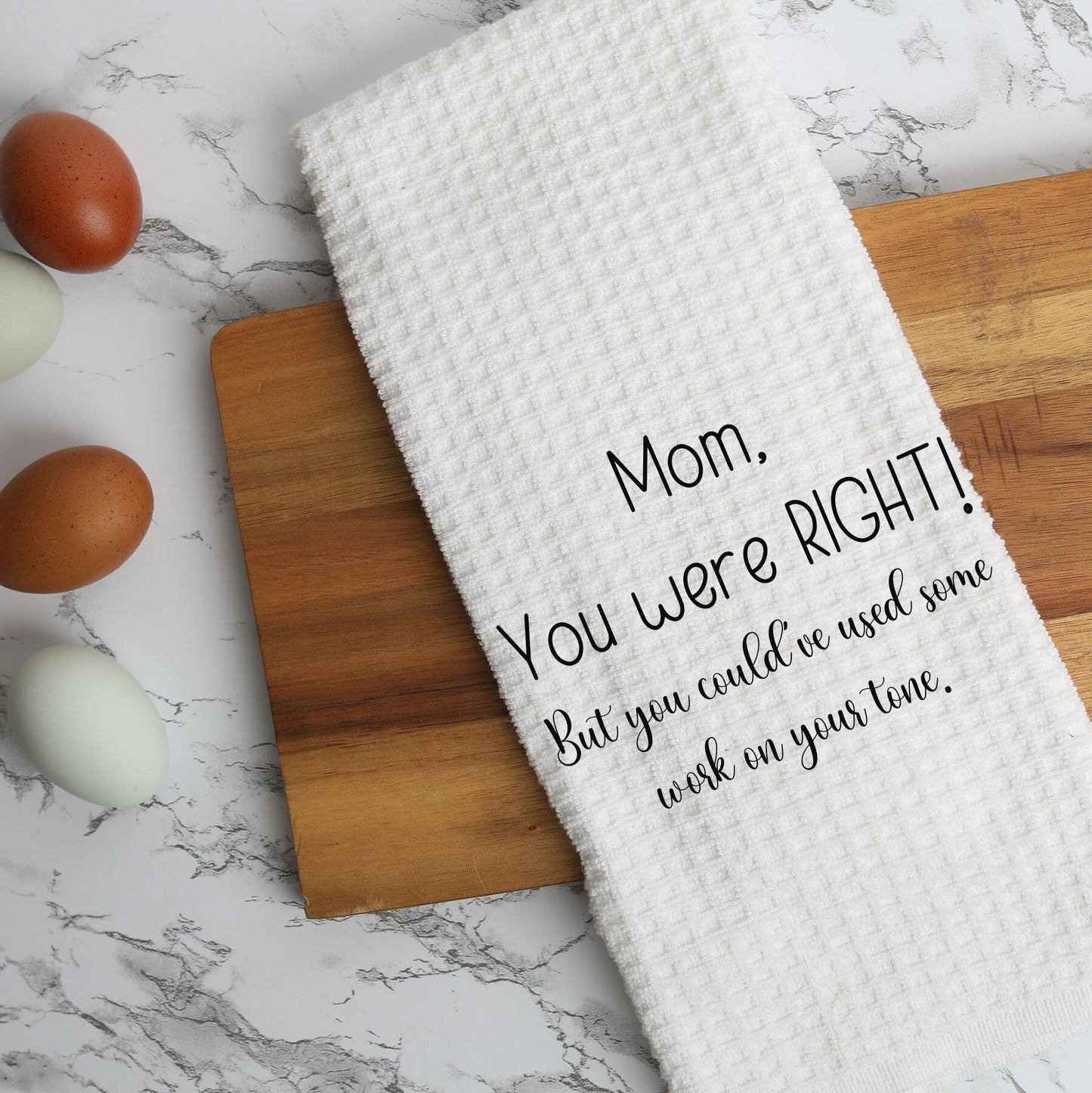 Funny Mothers Day Kitchen Towels, Mom You Were Right, Funny Gift for Mom, Gift From Children, Gift For Her, Birthday Gift For Mom, Set Of 2.